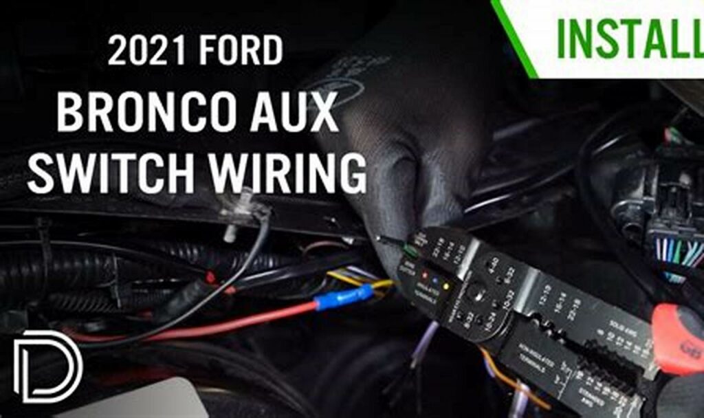 2021 ford bronco auxiliary switches wiring diagram